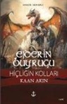 Kaan Akin - Ejderin Buyrugu 1. Seri - Hicligin Kollari