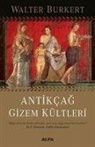 Walter Burkert - Antikcag Gizem Kültleri