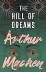 Arthur Machen - The Hill of Dreams