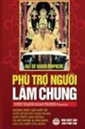 Dagpo Rinpoche, Dagpo Rinpoche, Nguy¿n Minh Ti¿n, Nguyễn Minh Tiến - Phù trợ người lâm chung