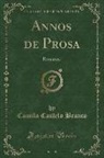 Camilo Castelo Branco - Annos de Prosa
