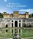 Stefano Zuffi - Bella! Italia. Ville giardini. Ediz. italiana e inglese