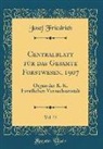 Josef Friedrich - Centralblatt für das Gesamte Forstwesen, 1907, Vol. 33