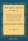 Wake Baptist Association - Proceedings of the 77th-78th Annual Sessions of the Wake Baptist Association and the 25th-26th Annual Sessions of the Woman's Auxiliary