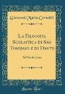 Giovanni Maria Cornoldi - La Filosofia Scolastica di San Tommaso e di Dante