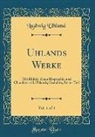 Ludwig Uhland - Uhlands Werke, Vol. 1 of 4
