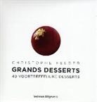 Christophe Felder, Didier Gaillard - Grands desserts
