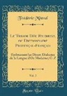 Frédéric Mistral - Le Tresor Dóu Felibrige, ou Dictionnaire Provençal-Français, Vol. 2
