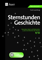 Frank Lauenburg - Sternstunden Geschichte 9-10, m. 1 CD-ROM