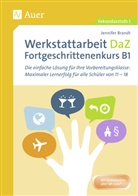 Jennifer Brandt - Werkstattarbeit DaZ - Fortgeschrittenenkurs B1