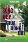 Nguyên Minh, Nguyên Minh - Sống đẹp giữa dòng đời