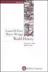 Laura Di Fiore, Marco Meriggi - World history. Le nuove rotte della storia