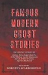 Dorothy Scarborough - Famous Modern Ghost Stories - Selected with an Introduction