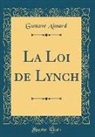 Gustave Aimard - La Loi de Lynch (Classic Reprint)