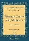 U. S. Foreign Agricultural Service - Foreign Crops and Markets, Vol. 85