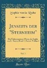 Sophie von La Roche - Jenseits der "Sternheim", Vol. 2