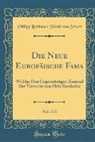 Philipp Balthasar Sinold von Schutz, Philipp Balthasar Sinold von Schütz - Die Neue Europäische Fama, Vol. 133