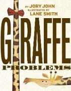 J. John, Jory John, John Jory, Lane Smith, Lane Smith, … - Giraffe Problems