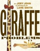J. John, Jory John, John Jory, Lane Smith, Lane Smith, Smith Lane - Giraffe Problems