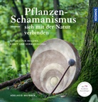 Adelheid Brunner - Pflanzenschamanismus