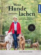 Anne Krüger, Anne Krüger-Degener - Wenn Hunde lachen