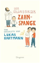 Lukas Hartmann, Julia Dürr - Die magische Zahnspange