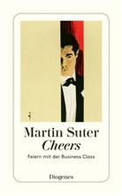 Martin Suter - Cheers