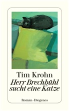 Tim Krohn - Herr Brechbühl sucht eine Katze