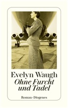 Evelyn Waugh - Ohne Furcht und Tadel