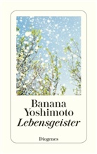 Banana Yoshimoto - Lebensgeister