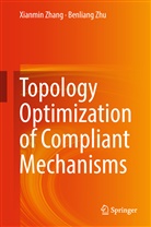 Xianmi Zhang, Xianmin Zhang, Xianming Zhang, Benliang Zhu - Topology Optimization of Compliant Mechanisms