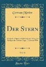 German Mission - Der Stern, Vol. 36: Deutsches Organ Der Kirche Jesu Christi Der Heiligen Der Letzten Tage; 1. Februar 1904 (Classic Reprint)