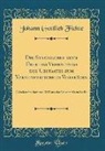 Johann Gottlieb Fichte - Die Staatslehre oder Über das Verhältniss des Urstaates zum Vernunftreiche in Vorträgen