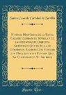 Santa Casa de Caridad de Sevilla - Noticia Histórica de la Santa Casa de Caridad de Sevilla y de Los Principales Objectos Artísticos Que En Ella Se Conservan, Escrita Con Vista de Los D