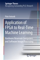 Piotr Antonik - Application of FPGA to Real-Time Machine Learning