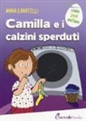 Anna Lavatelli, L. D. Pozzi - Camilla e i calzini sperduti