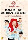 Ente Público Radiotelevisión Española, Shine - Manual del aspirante a chef : todo lo que hay que saber para sar un paso más en la cocina