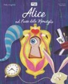 Nadia Fabris, Irena Trevisan - Alice nel paese delle meraviglie. Fiabe intagliate