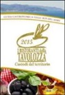 Associazione Ristoranti della Tavolozza - I ristoranti della tavolozza. Guida enogastronomica delle alpi del mare