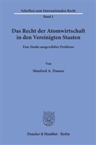 Manfred A Dauses, Manfred A. Dauses - Das Recht der Atomwirtschaft in den Vereinigten Staaten.