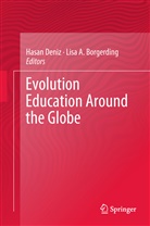 A Borgerding, A Borgerding, Lisa A. Borgerding, Hasa Deniz, Hasan Deniz - Evolution Education Around the Globe
