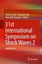 Toshiyuk Aoki, Toshiyuki Aoki, Masahide Katayama, Akihiro Sasoh - 31st International Symposium on Shock Waves 2, 2 Teile