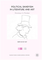 Geertjan de Vugt, Geert Jan de Vugt - Political Dandyism in Literature and Art