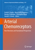 Mari Emilia Monteiro, Maria Emilia Monteiro, Estelle Gauda, Estelle B. Gauda, Maria Emilia Monteiro, Nanduri Prabhakar... - Arterial Chemoreceptors