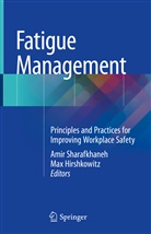 Amir Sharafkhaneh, Hirshkowitz, Hirshkowitz, Max Hirshkowitz, Ami Sharafkhaneh, Amir Sharafkhaneh - Fatigue Management
