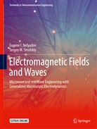 Eugene Nefyodov, Eugene I Nefyodov, Eugene I. Nefyodov, Sergey Smolskiy, Sergey M Smolskiy, Sergey M. Smolskiy - Electromagnetic Fields and Waves