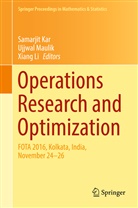 Samarjit Kar, Xiang Li, Ujjwa Maulik, Ujjwal Maulik - Operations Research and Optimization