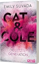 Emily Suvada - Cat & Cole 1: Die letzte Generation