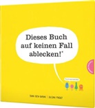 Idan Ben-Barak, Julian Frost - Dieses Buch auf keinen Fall ablecken!