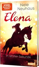 Nele Neuhaus - Elena - Ein Leben für Pferde: In letzter Sekunde